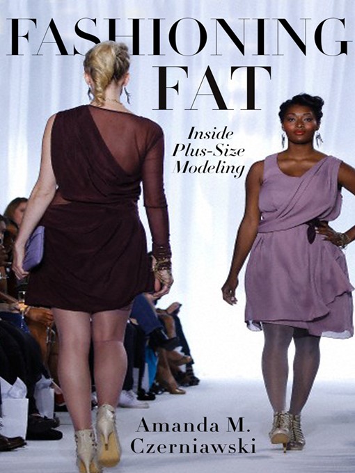 Title details for Fashioning Fat by Amanda M. Czerniawski - Available